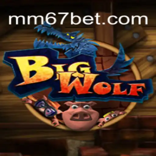 Explorando o Mundo do Jogo BigWolf com MM67.VIP
