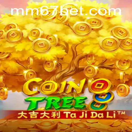 Descubra CoinTree: O Mundo Envolvente de MM67.VIP