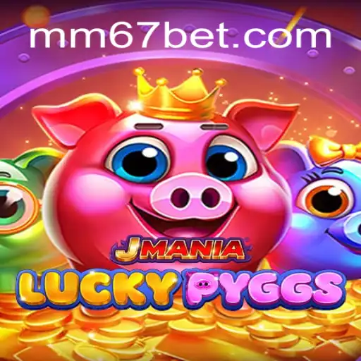 Explorando o Fascinante Jogo JManiaLuckyPyggs e Sua Nova Tendência MM67.VIP
